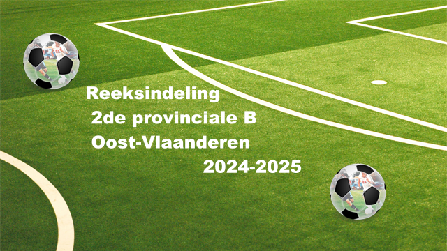 Reeksindeling tweede provinciale B (O-VL) 2024-25